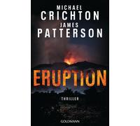 James Patterson Eruption: Thriller - Nach »Jurassic Park« beg (Copertina rigida)