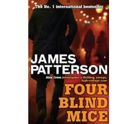 James Patterson Four Blind Mice (Tascabile) Alex Cross