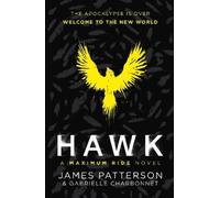 James Patterson Hawk: A Maximum Ride Novel (Tascabile) Hawk series