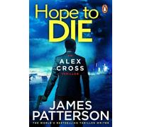 James Patterson Hope to Die (Tascabile) Alex Cross