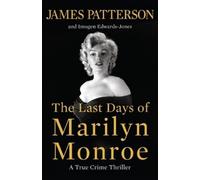 James Patterson Imogen Edwards-J The Last Days of Marilyn Mo (Copertina rigida)