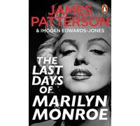 James Patterson Imogen Edwards-Jones The Last Days of Marilyn Monroe (Tascabile)