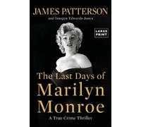 James Patterson Imogen Edwards-Jones The Last Days of Marilyn Monroe (Tascabile)