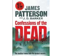 James Patterson J D Barker Confessions of the Dead (Tascabile)