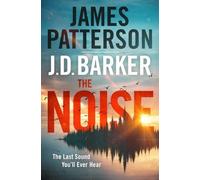 James Patterson J. D. Barker The Noise (Tascabile)