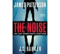 J D Barker James Patterson The Noise (Tascabile)