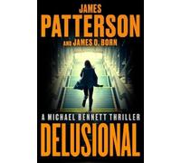 James Patterson James O Born Delusional (Copertina rigida)