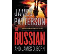 James Patterson James O Born The Russian (Tascabile) Michael Bennett Thriller