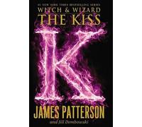 James Patterson Jill Dembowski The Kiss (Tascabile)