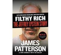 James Patterson John Connolly Filthy Rich (Tascabile) James Patterson True Crime