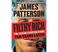 James Patterson John Connolly Filthy Rich (Tascabile) James Patterson True Crime