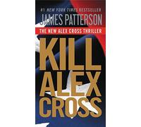 James Patterson Kill Alex Cross (Tascabile)