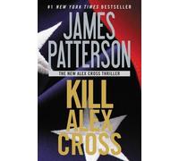 James Patterson Kill Alex Cross (Tascabile)