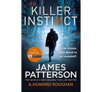 James Patterson Killer Instinct (Tascabile) Instinct Series