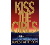 James Patterson Kiss the Girls (Tascabile)