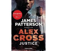 James Patterson Leo Strohm Justice - Alex Cross 22: Thriller (Tascabile)