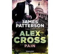 James Patterson Leo Strohm Pain - Alex Cross 26: Thriller (Tascabile)