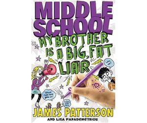James Patterson Lisa Papa Middle School: My Brother Is a Big, (Copertina rigida)
