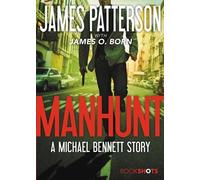 James Patterson Manhunt (Tascabile) Michael Bennett Bookshots