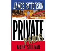James Patterson Mark Sullivan Paris (Tascabile) Private Novel