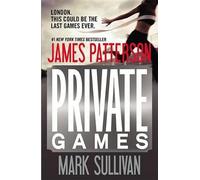 James Patterson Mark Sullivan Private Games (Tascabile) Private Europe
