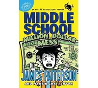 James Patterson Martin Chatte Middle School: Million Dollar (Copertina rigida)