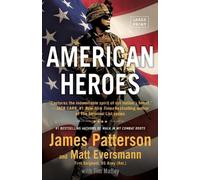 James Patterson Matt Eversmann American Heroes (Tascabile)