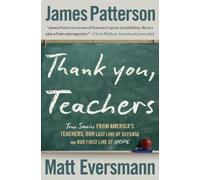 James Patterson Matt Eversmann Thank You, Teachers (Copertina rigida)
