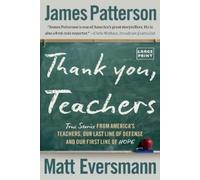 James Patterson Matt Eversmann Thank You, Teachers (Tascabile)