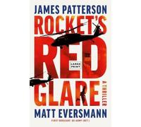 James Patterson Matthew Eversmann Rocket's Red Glare (Tascabile)