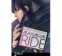James Patterson Maximum Ride: Manga Volume 2 (Tascabile)