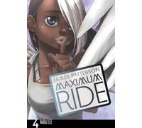 James Patterson Maximum Ride: Manga Volume 4 (Tascabile)
