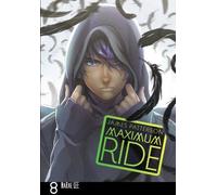 James Patterson Maximum Ride: Manga Volume 8 (Tascabile)