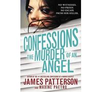 James Patterson Maxine Paet Confessions: The Murder of an Ang (Copertina rigida)
