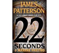 James Patterson Maxine Paetro 22 Seconds (Tascabile)