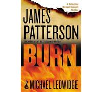 James Patterson Michael Ledwidge Burn (Tascabile) Michael Bennett Thriller
