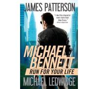 James Patterson Michael Ledwidge Run for Your Life (Tascabile)