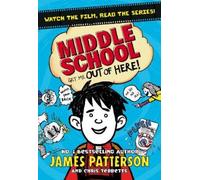 James Patterson Middle School: Get Me Out of Here (Tascabile) Middle School