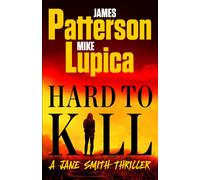 James Patterson Mike Lupica Hard to Kill (Copertina rigida) Jane Smith Thriller