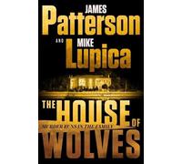 James Patterson Mike Lupica The House of Wolves (Copertina rigida)
