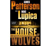 James Patterson Mike Lupica The House of Wolves (Tascabile)