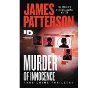 James Patterson Murder of Innocence (Tascabile) Id True Crime