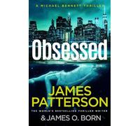 James Patterson Obsessed (Copertina rigida) Michael Bennett