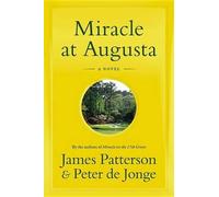 James Patterson Peter De Jonge Miracle at Augusta (Copertina rigida)