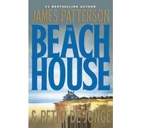 James Patterson Peter de Jonge The Beach House (Copertina rigida)