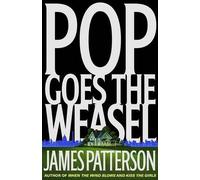 James Patterson Pop Goes the Weasel (Copertina rigida)