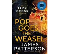 James Patterson Pop Goes the Weasel (Tascabile) Alex Cross