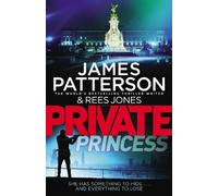 James Patterson Private Princess (Tascabile) Private