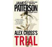 James Patterson Richard DiLallo Alex Cross's TRIAL (Copertina rigida)