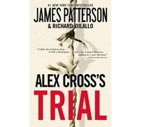 James Patterson Richard Dilallo Alex Cross's Trial (Tascabile)